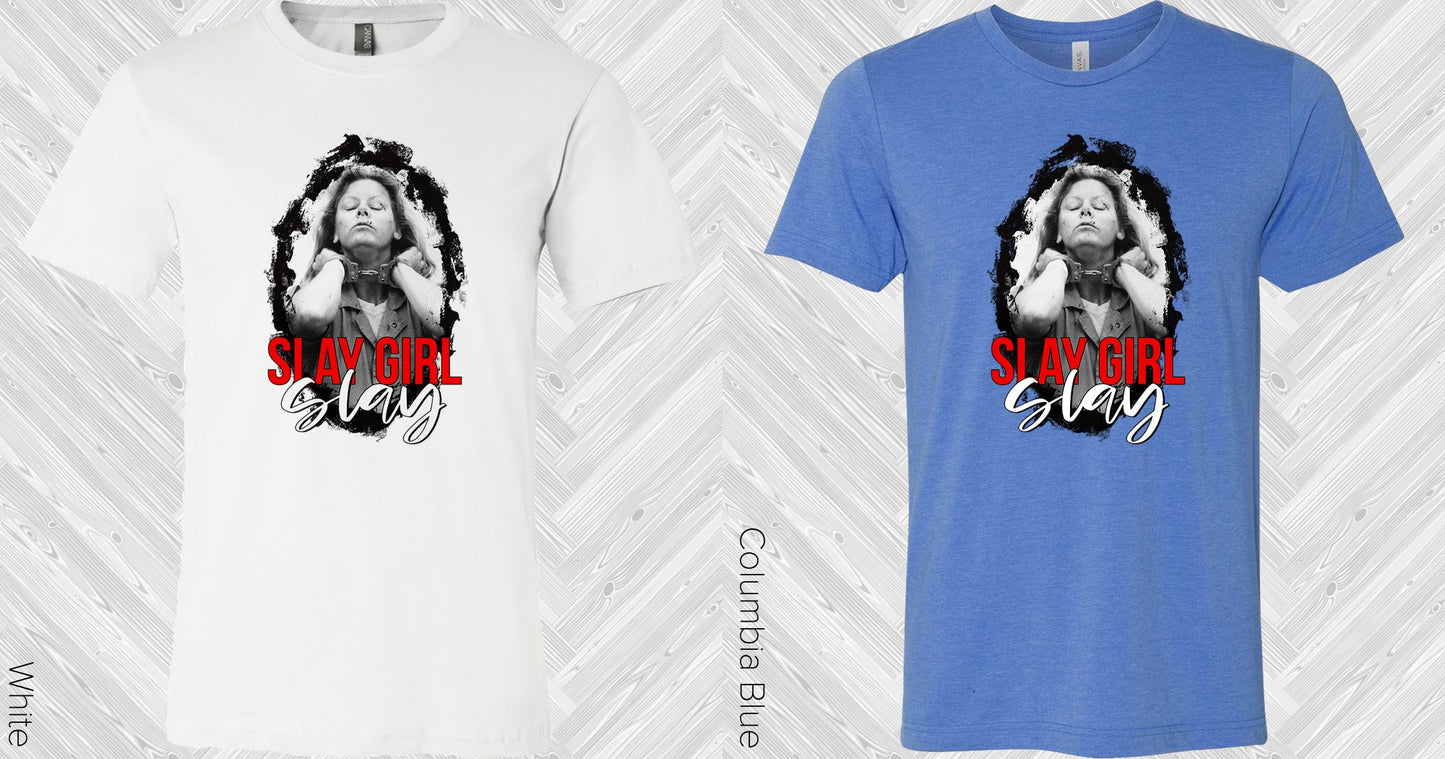 Slay Girl Graphic Tee Graphic Tee