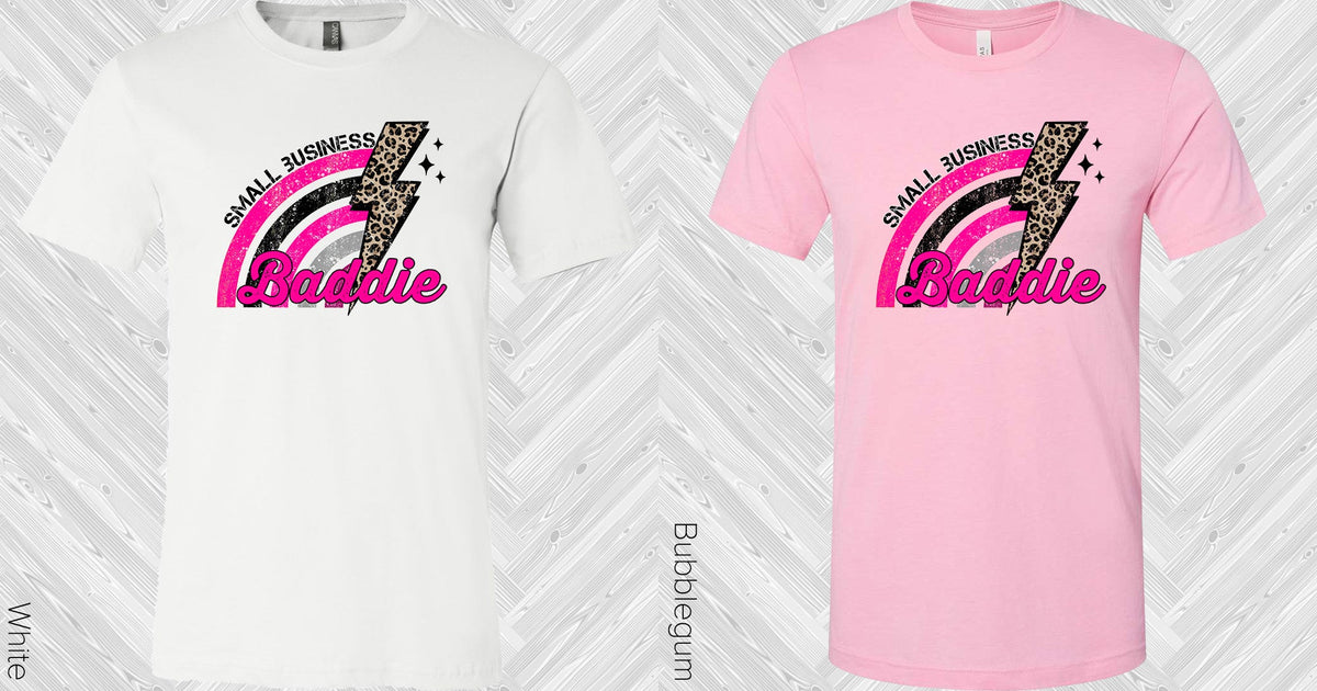 Small Business Baddie Graphic Tee Graphic Tee