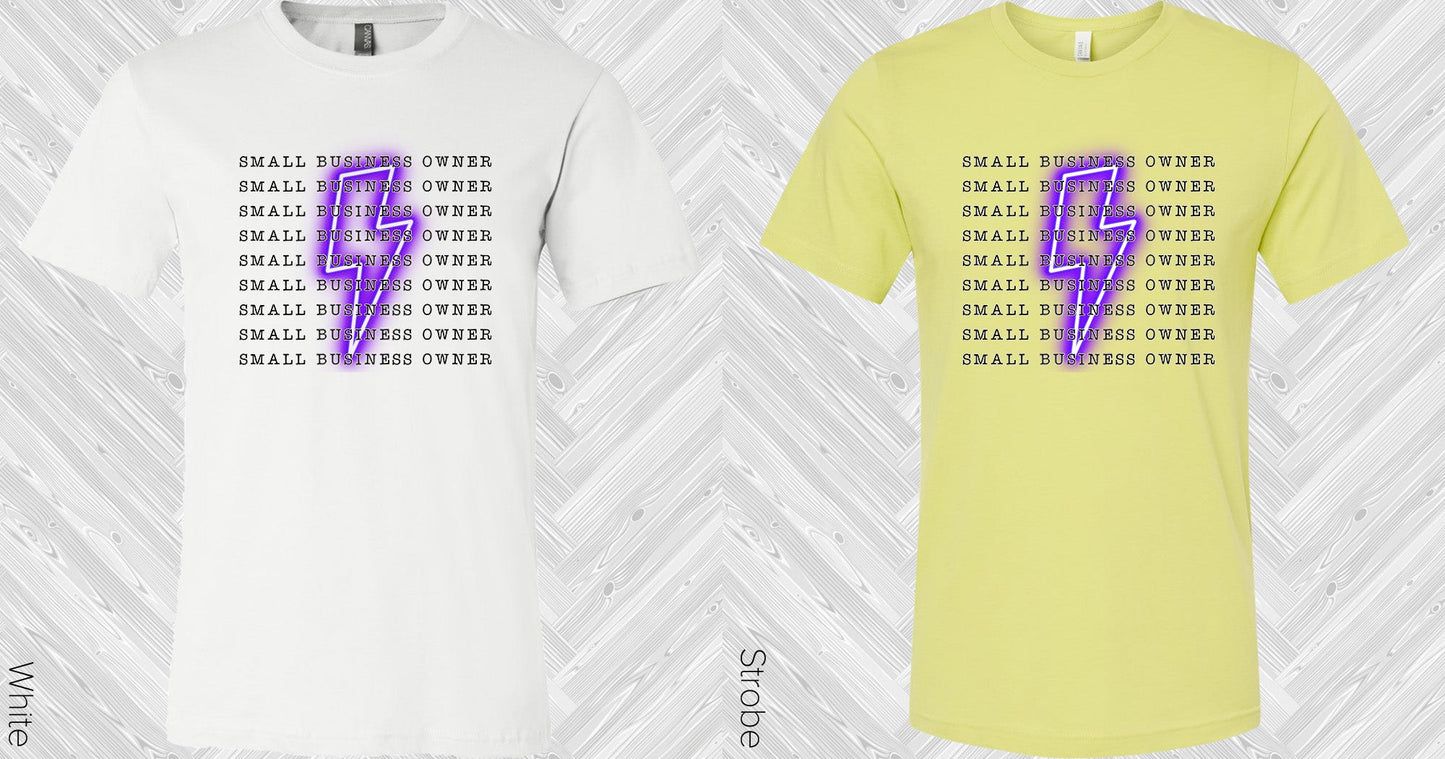 Small Business Owner Graphic Tee Graphic Tee