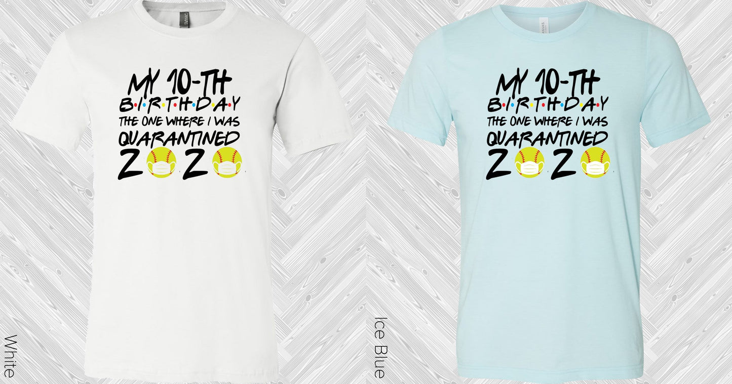 Softball Quarantine Birthday Graphic Tee Graphic Tee
