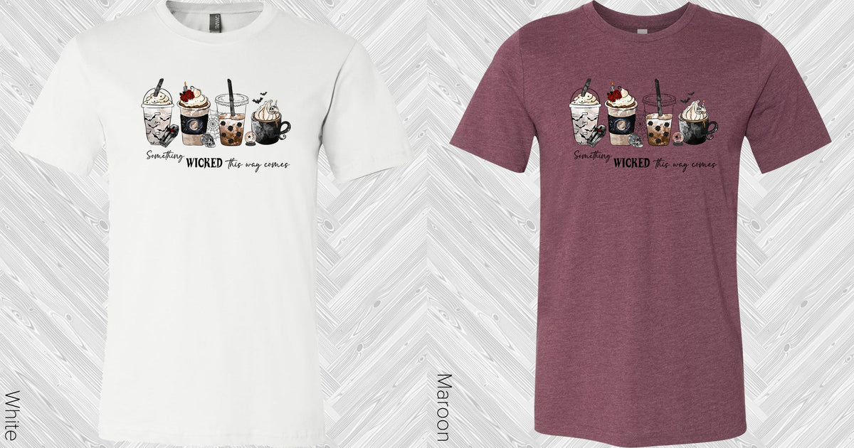 Something Wicked This Way Comes Graphic Tee Graphic Tee