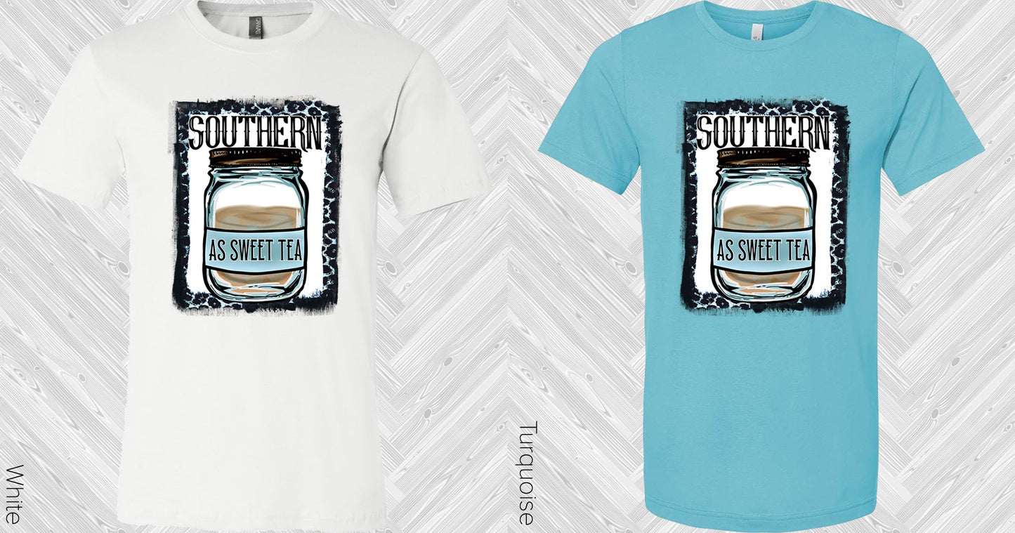 Southern As Sweet Tea Graphic Tee Graphic Tee