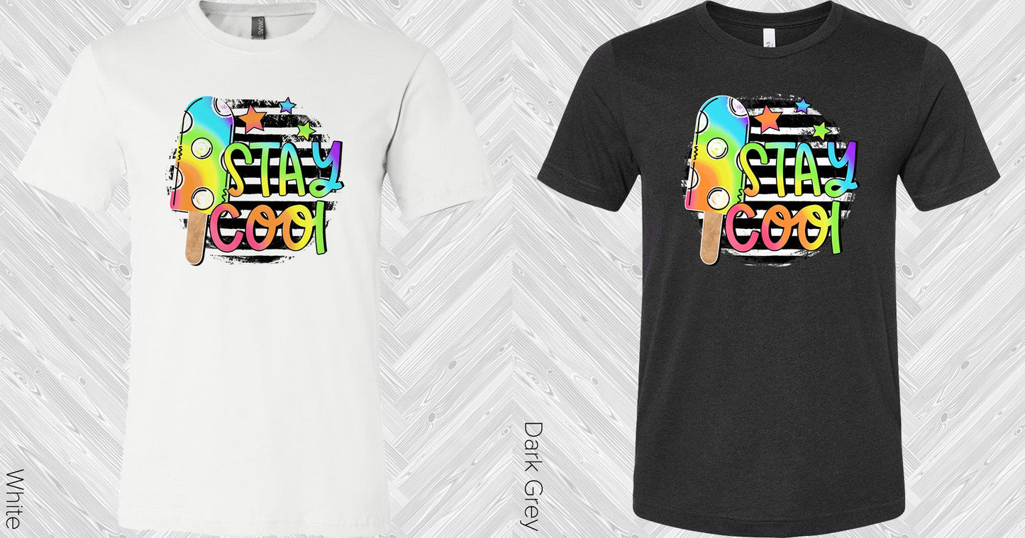 Stay Cool Graphic Tee Graphic Tee