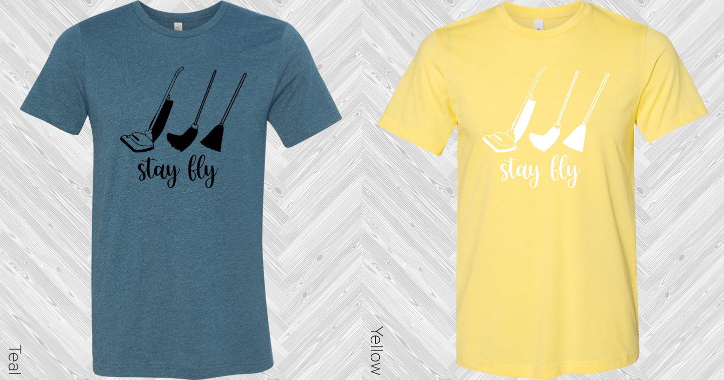 Stay Fly Graphic Tee Graphic Tee