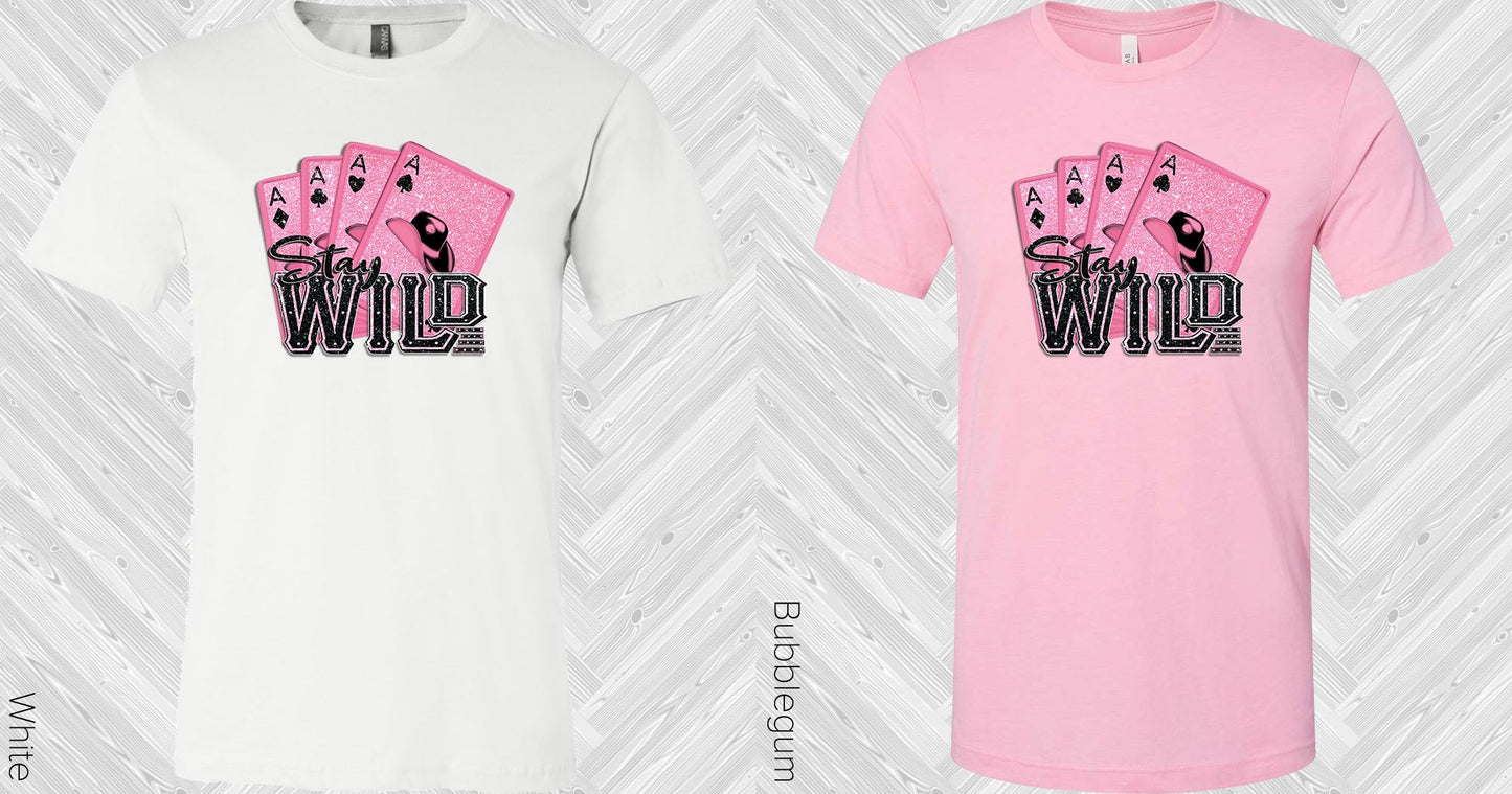 Stay Wild Graphic Tee Graphic Tee