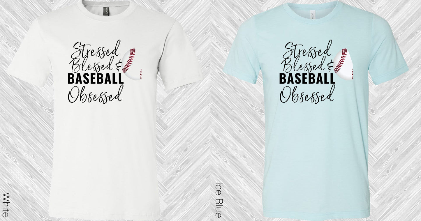 Stressed Blessed & Baseball Obsessed Graphic Tee Graphic Tee