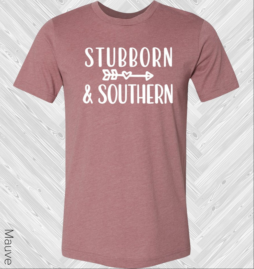 Stubborn & Southern Graphic Tee Graphic Tee