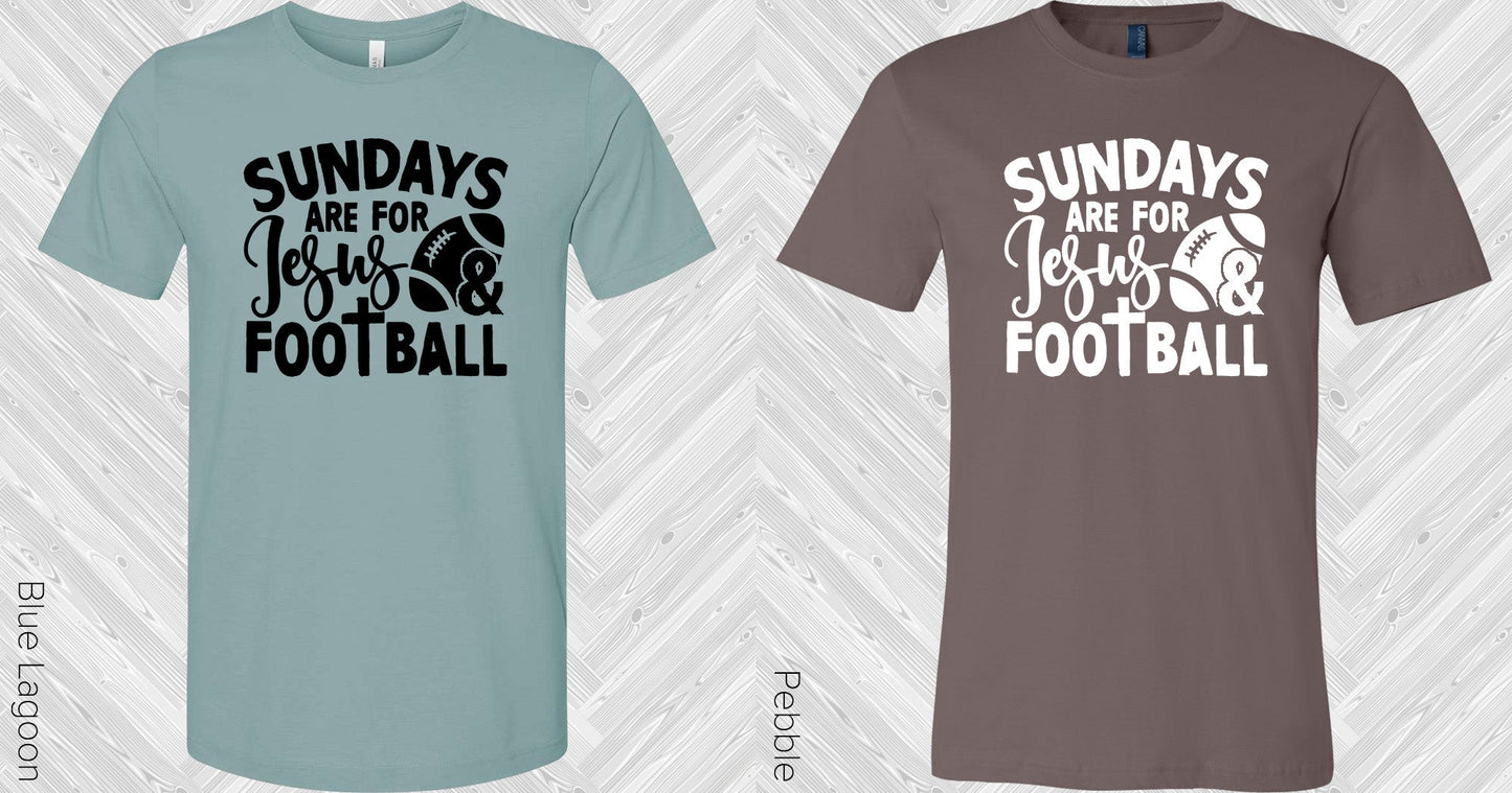 Sundays Are For Jesus And Football Graphic Tee Graphic Tee