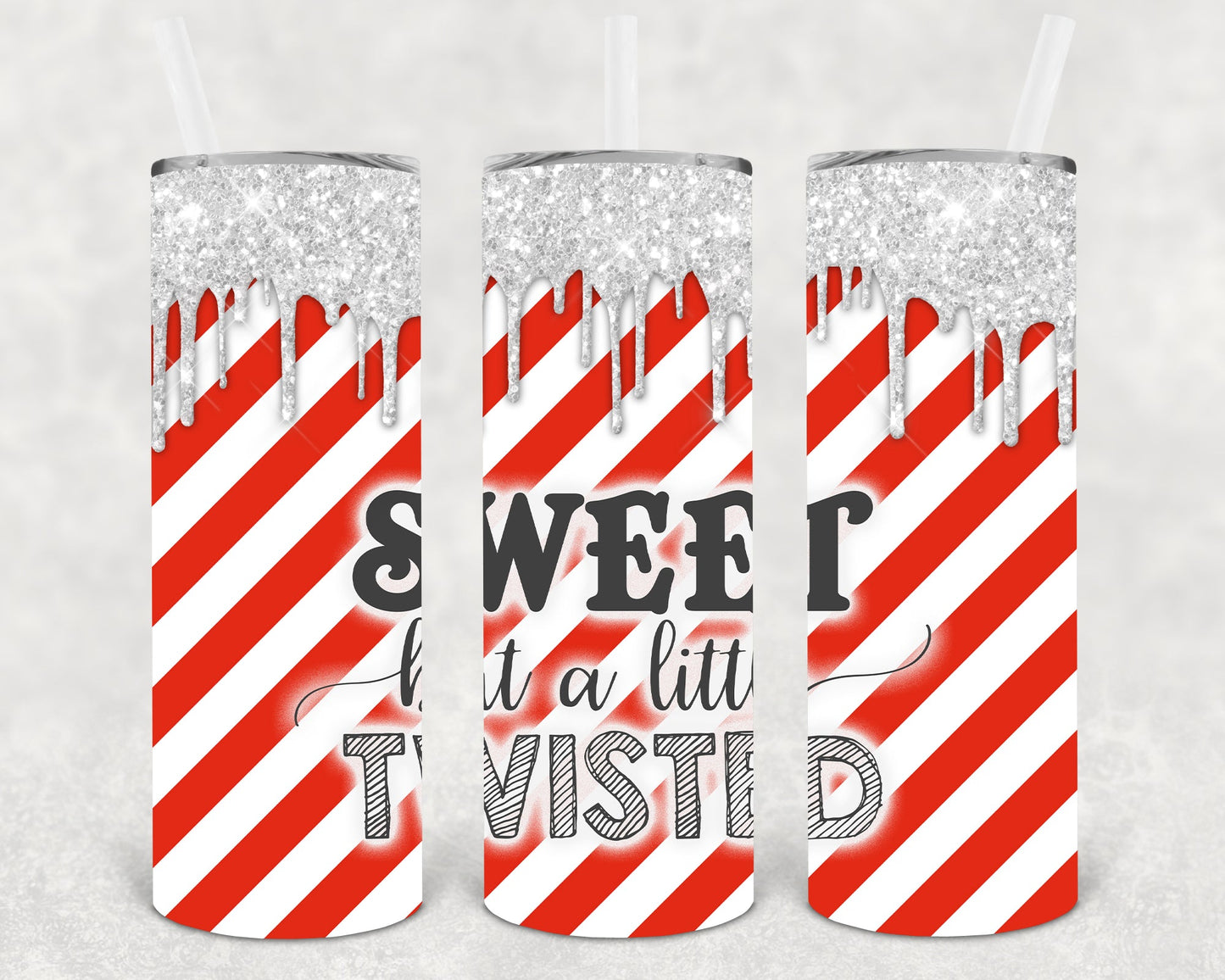 Sweet But A Little Twisted 20 Oz Skinny Tumbler