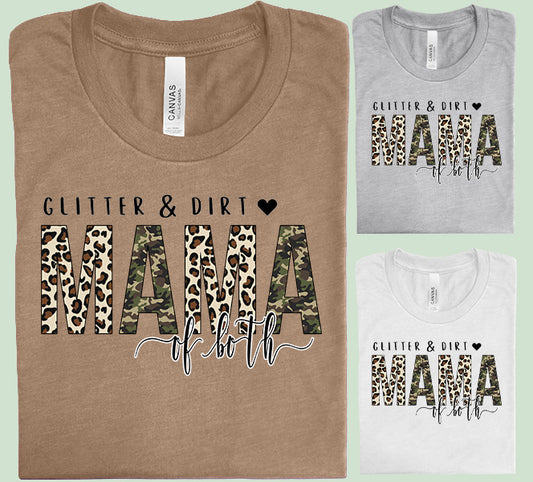 Glitter and Dirt Mama of Both Graphic Tee