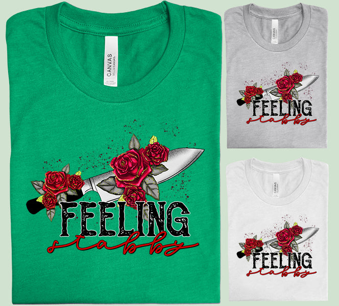Feeling Stabby Graphic Tee