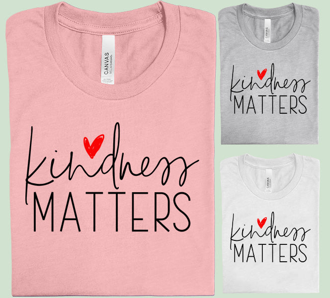 Kindness Matters Graphic Tee