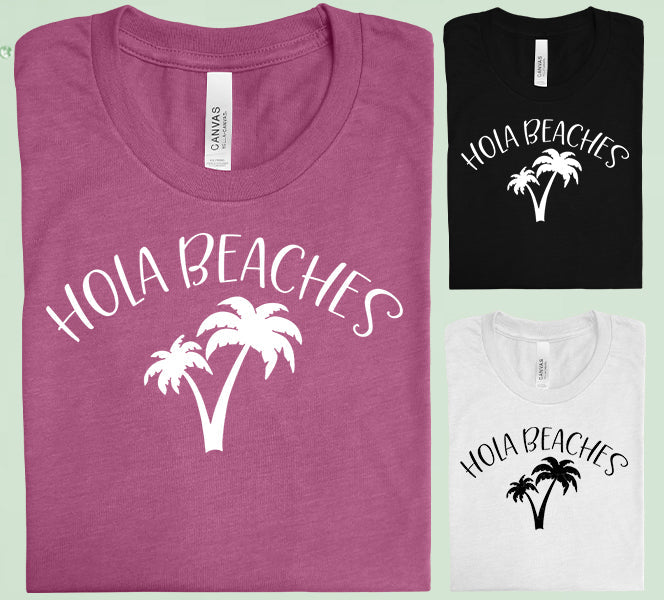 Hola Beaches Graphic Tee Graphic Tee