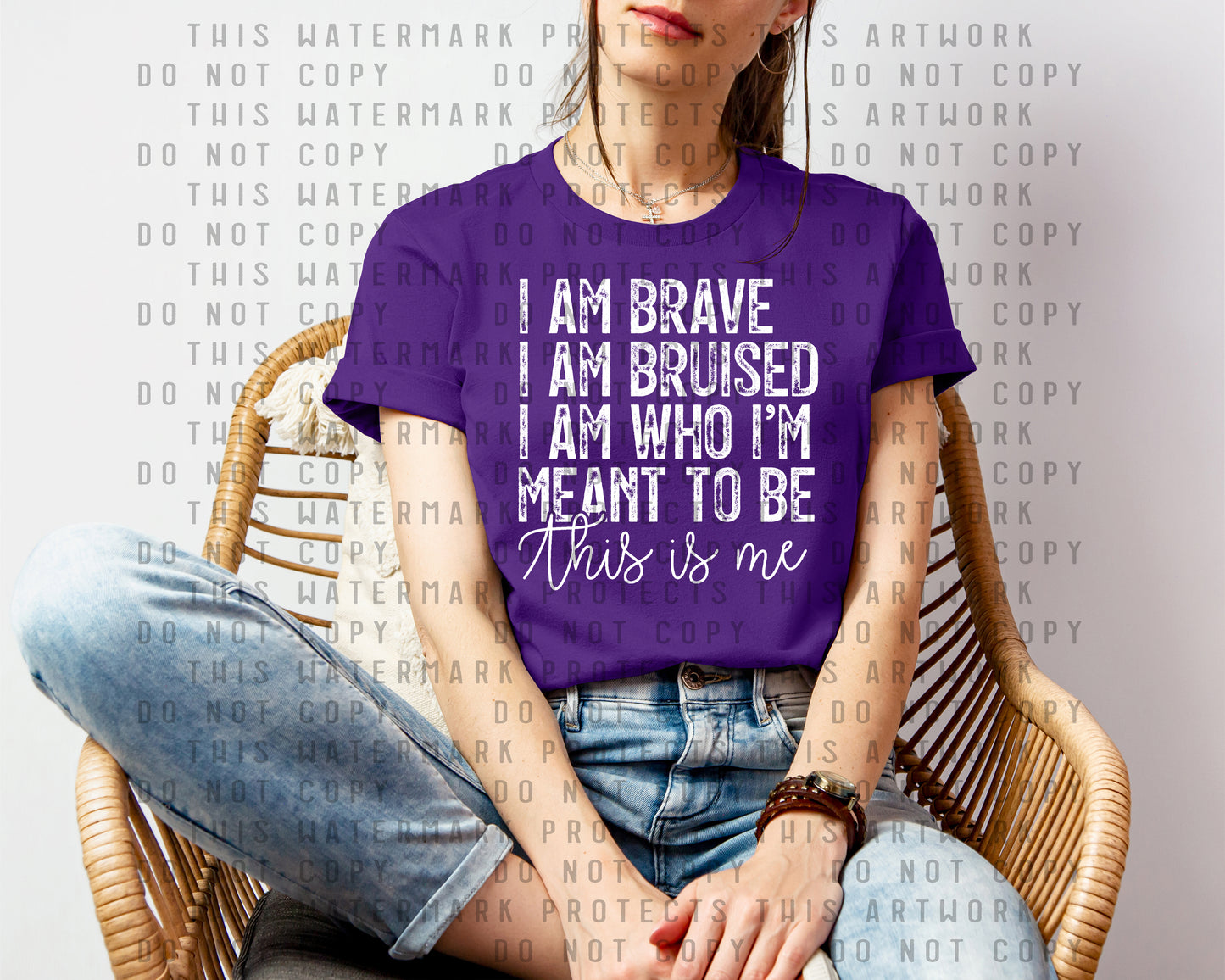 I am Brave I Am Bruised I Am Who I'm Meant to Be This is Me Graphic Tee