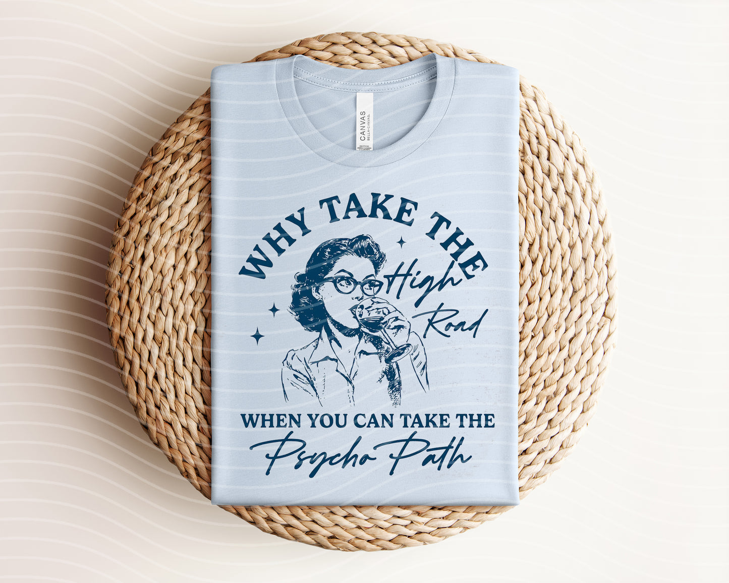 Why Take the High Road Graphic Tee