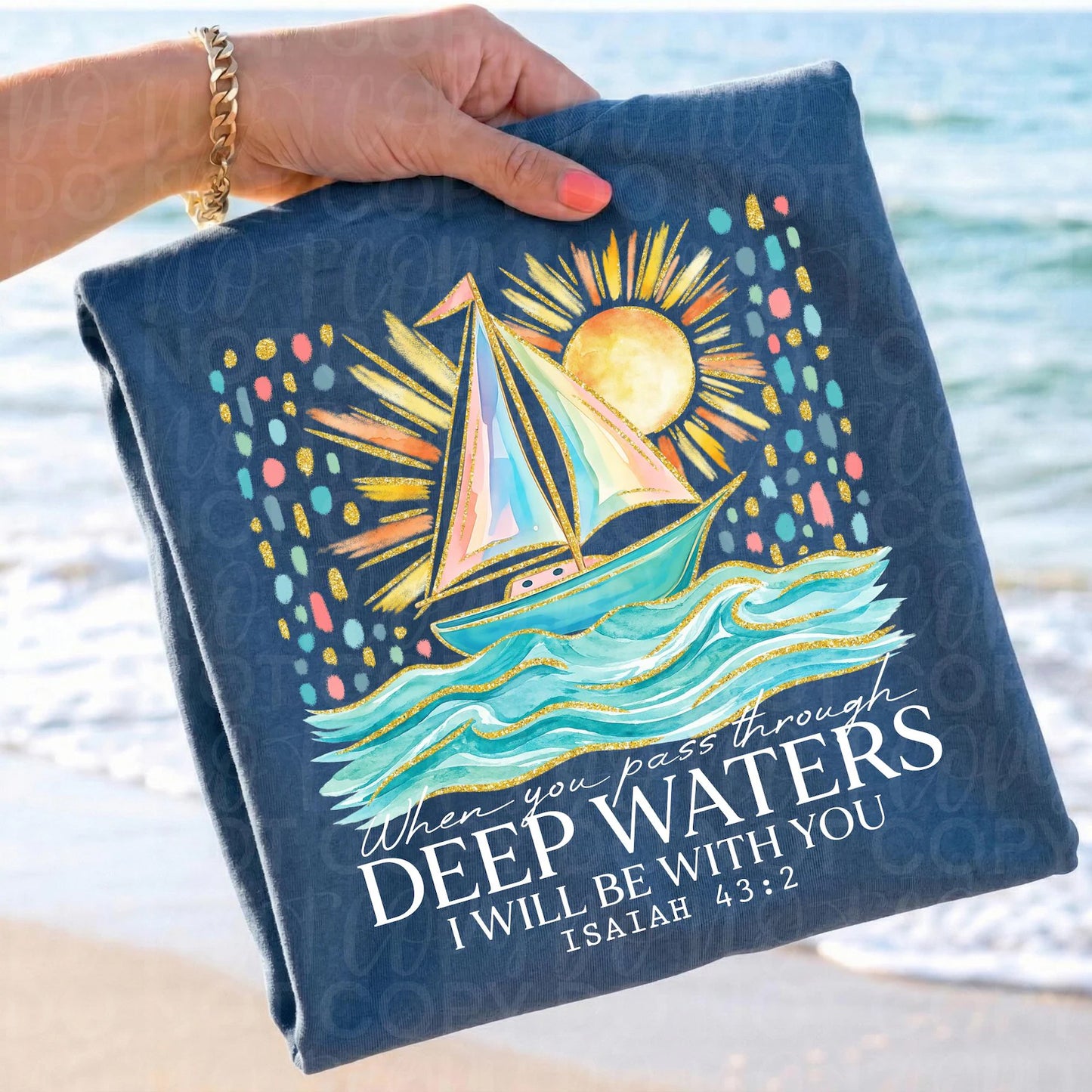 When You Pass Through Deep Waters Graphic Tee