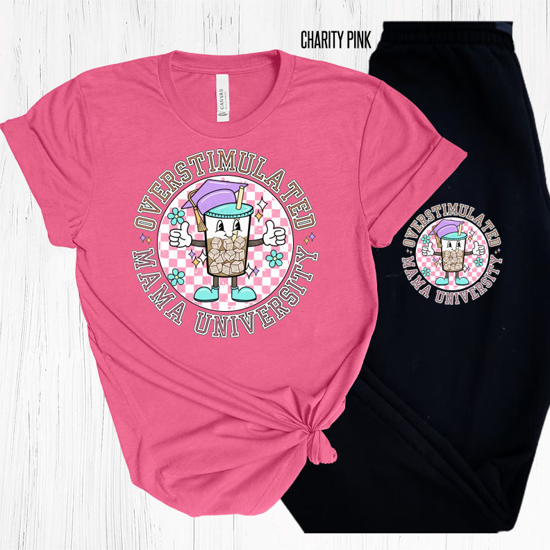 Overstimulated Mama University Graphic Tee