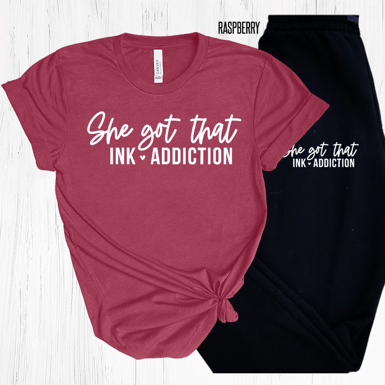 She Got That Ink Addiction Graphic Tee Graphic Tee
