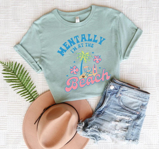 Mentally at the Beach Graphic Tee