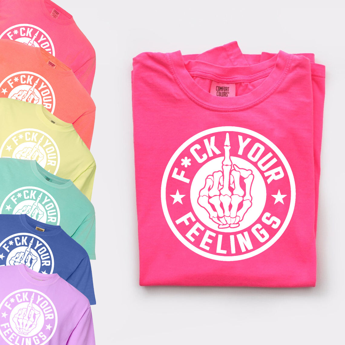 F*ck Your Feelings Graphic Tee