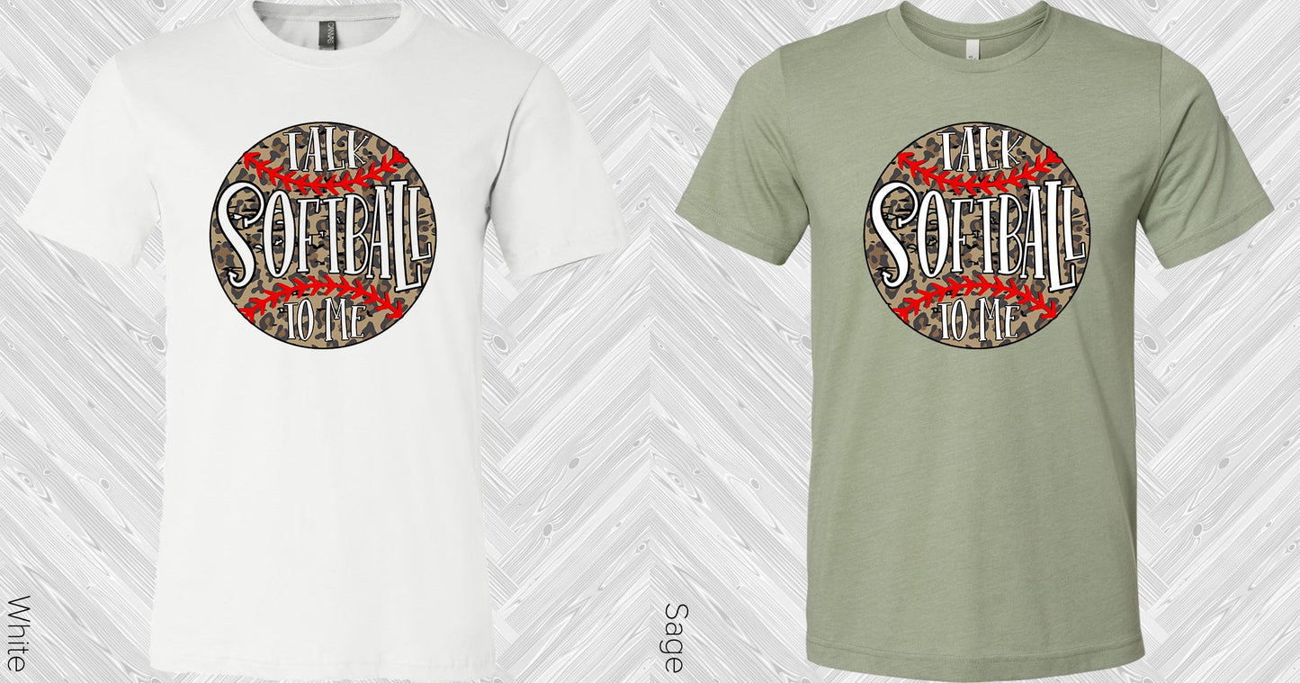 Talk Softball To Me Graphic Tee Graphic Tee