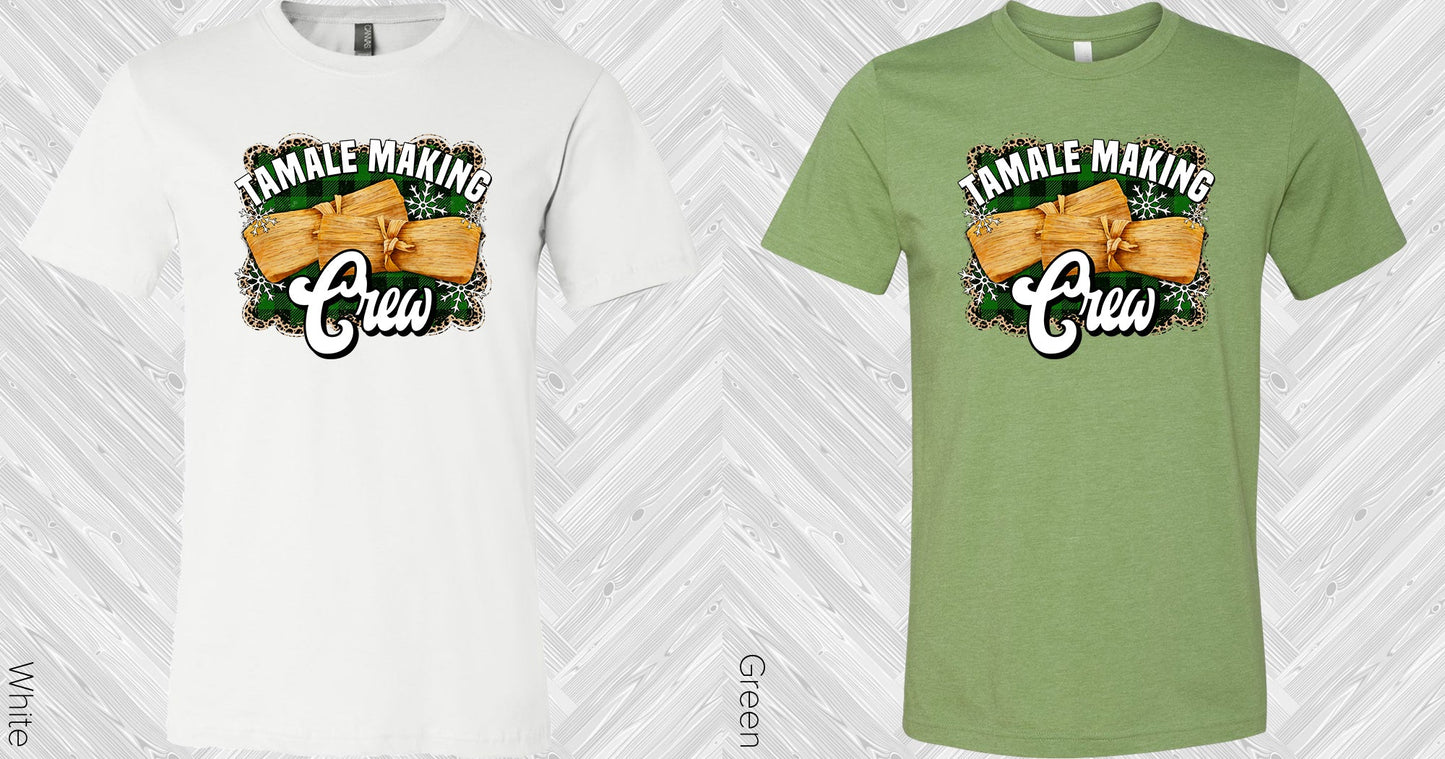 Tamale Making Crew Graphic Tee Graphic Tee