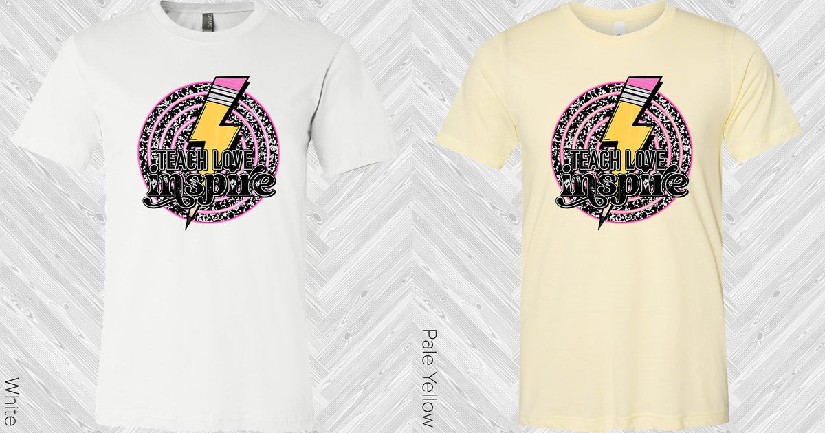 Teach Love Inspire Graphic Tee Graphic Tee