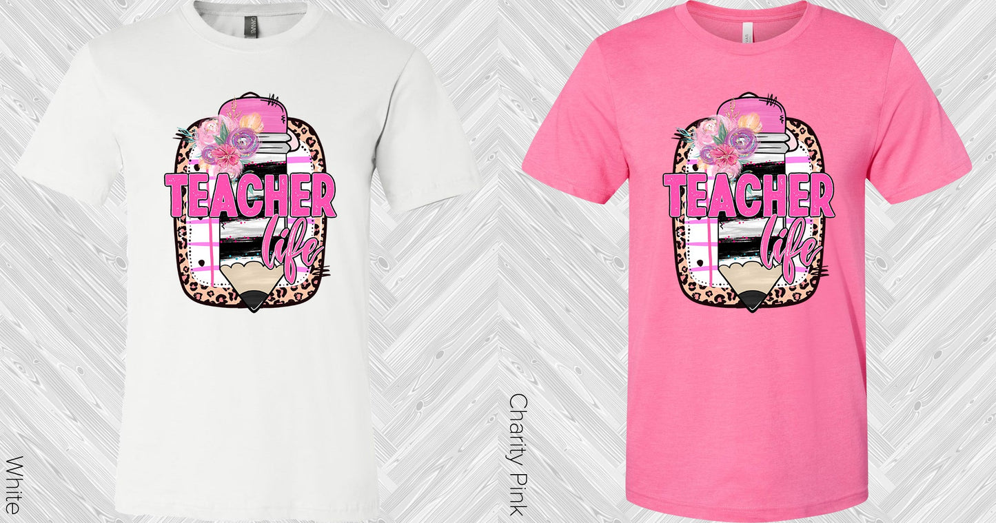 Teacher Life Graphic Tee