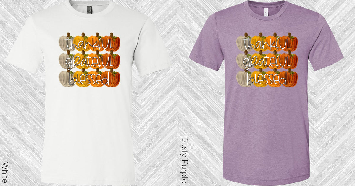 Thankful Grateful Blessed Graphic Tee Graphic Tee