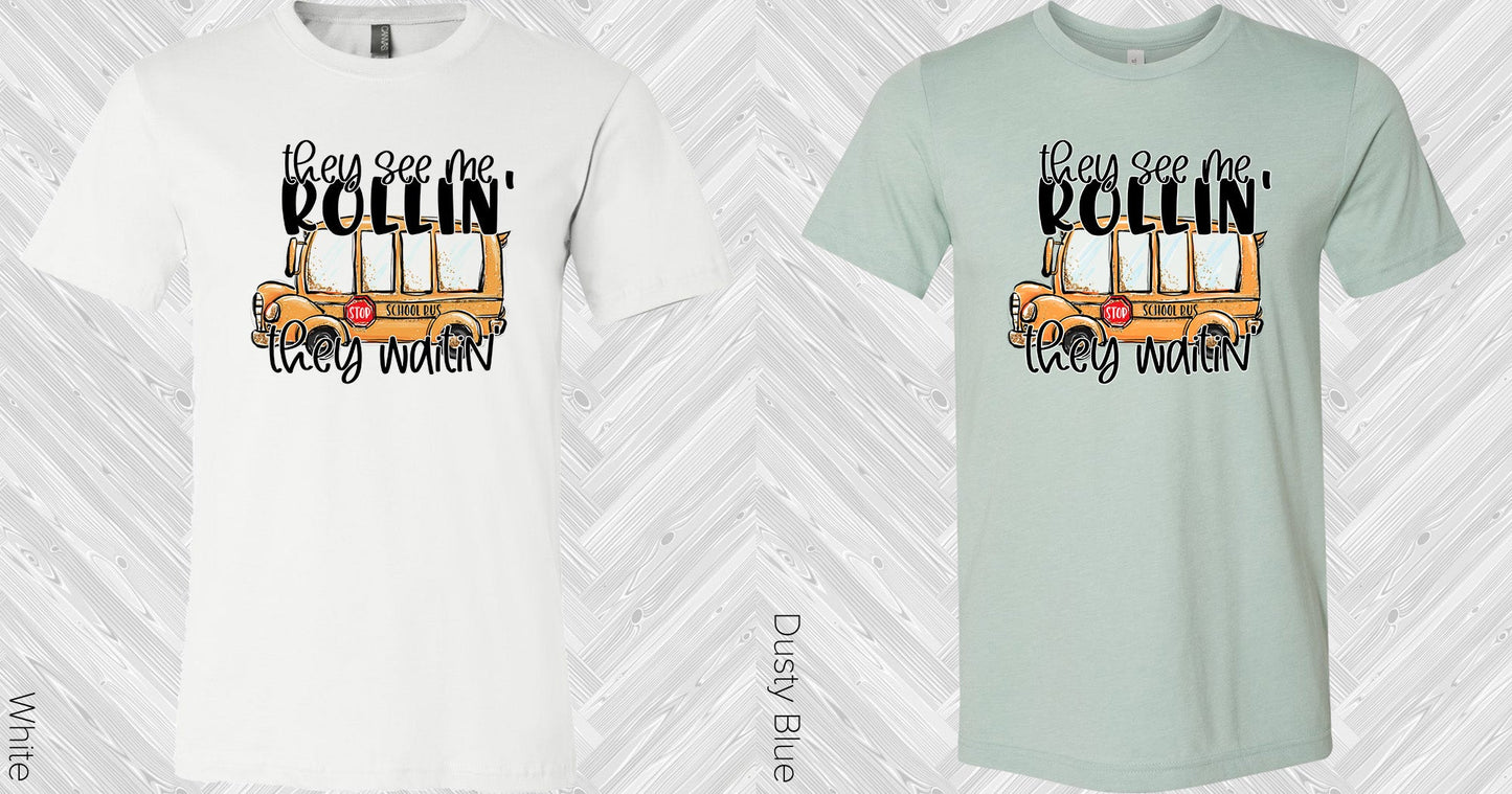 They See Me Rollin Waitin Graphic Tee Graphic Tee