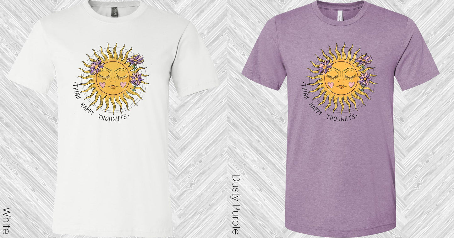 Think Happy Thoughts Graphic Tee Graphic Tee