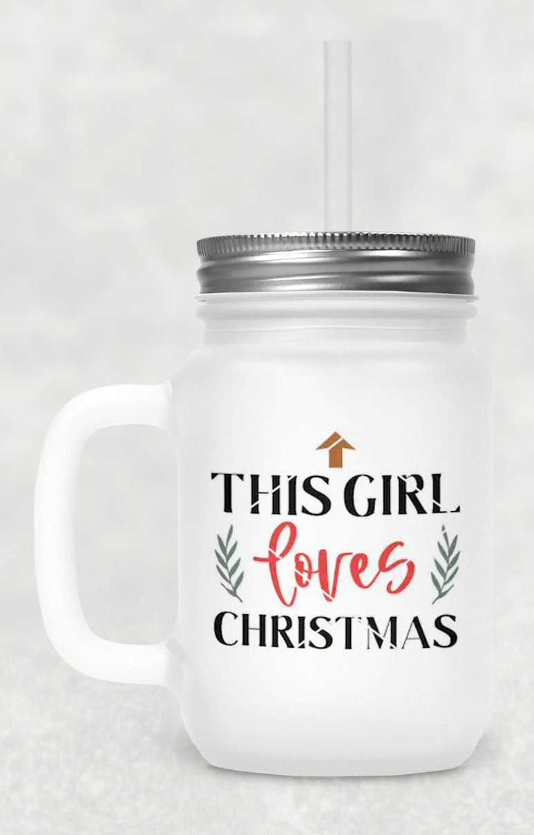 This Girl Loves Christmas Frosted Mason Jar