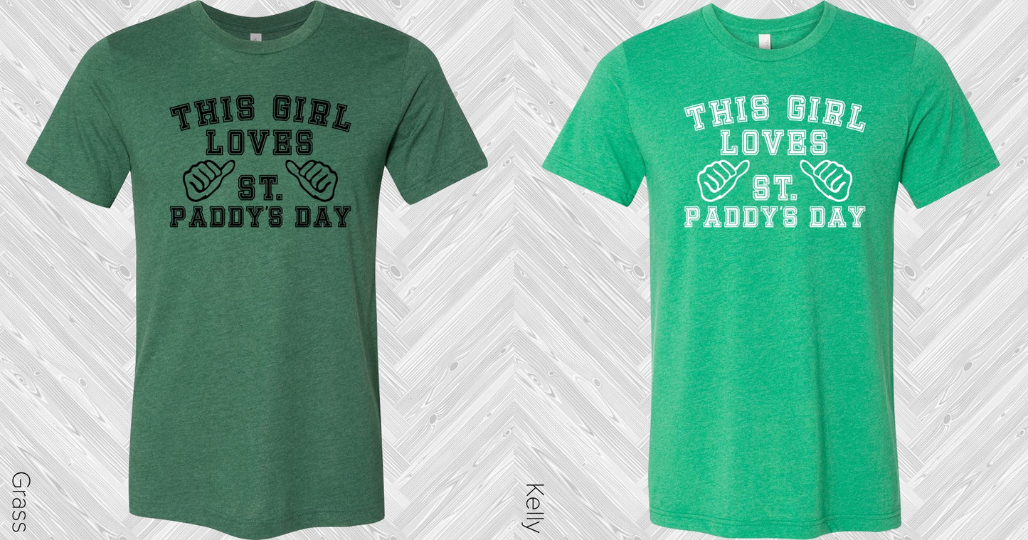This Girl Loves St. Paddys Day Graphic Tee Graphic Tee