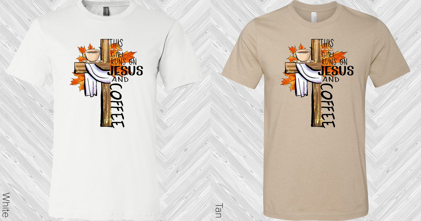 This Girl Runs On Jesus And Coffee Graphic Tee Graphic Tee