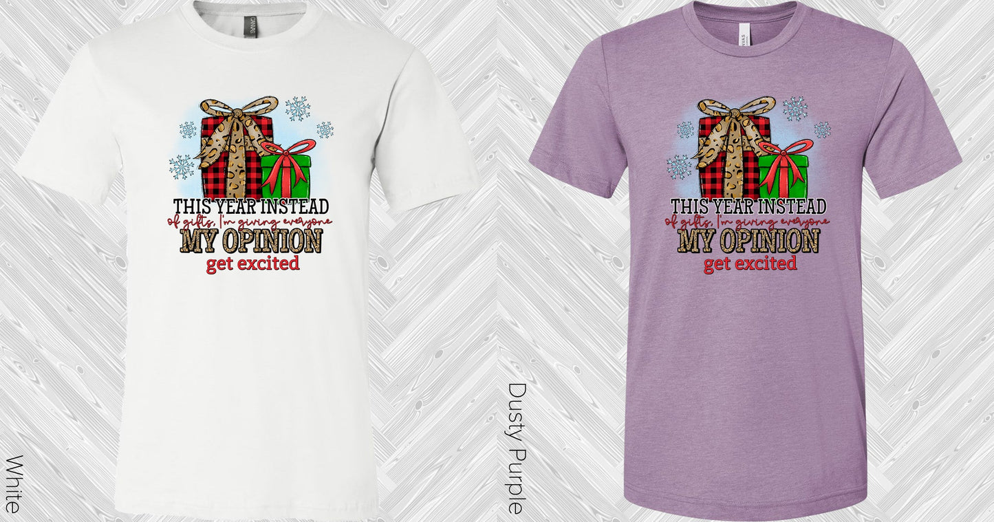 This Year Instead Of Gifts Graphic Tee Graphic Tee