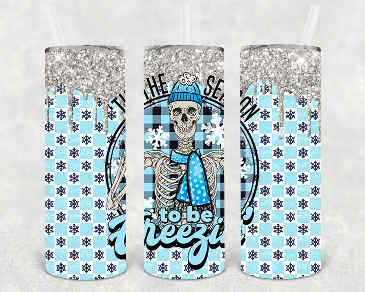Tis The Season To Be Freezin 20 Oz Skinny Tumbler