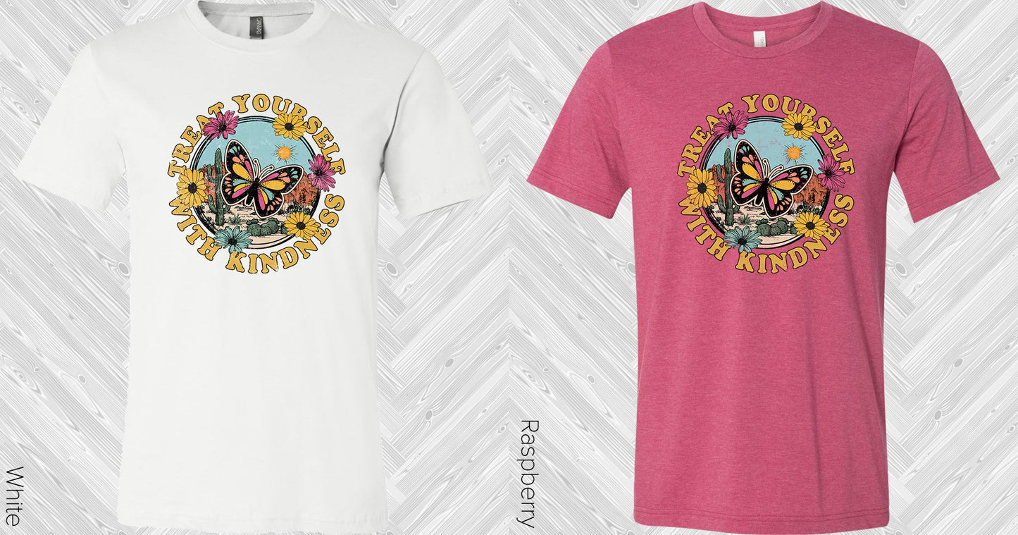 Treat Yourself With Kindness Graphic Tee Graphic Tee