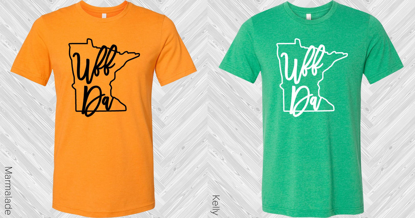 Uff Da State Graphic Tee Graphic Tee