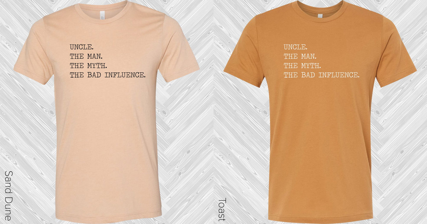 Uncle The Man Myth Bad Influence Graphic Tee Graphic Tee