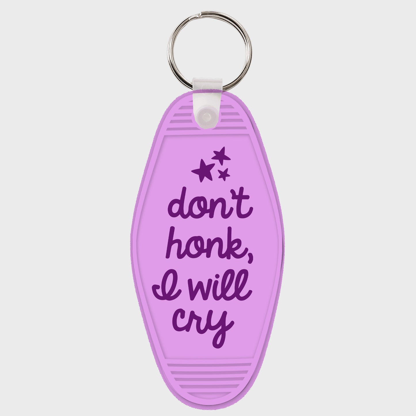 Don't Honk I Will Cry Motel Keychain