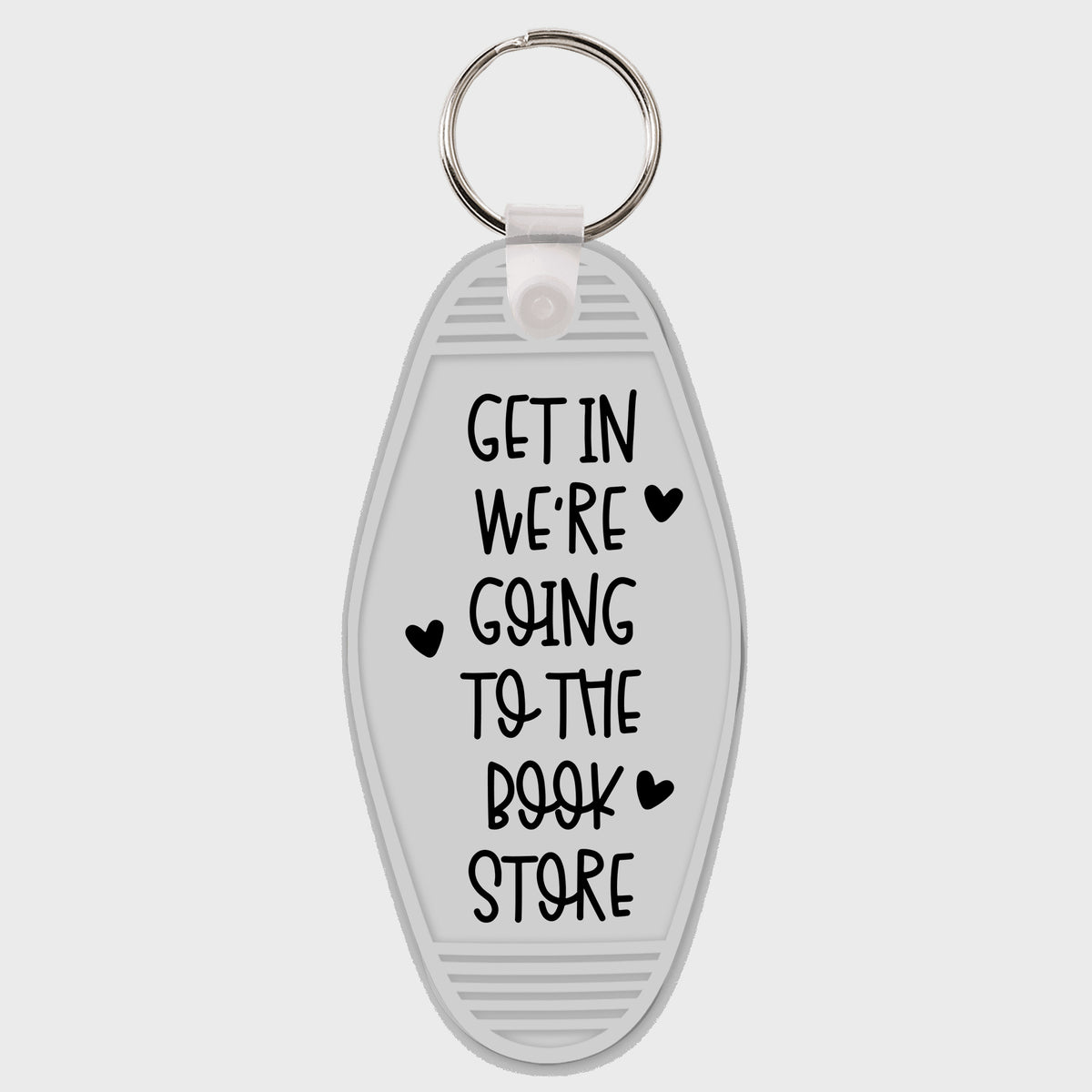 Get in We're Going to the Book Store Motel Keychain