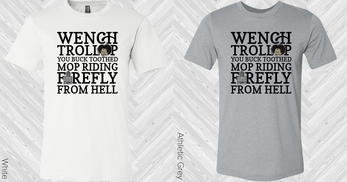 Wench Trollop Graphic Tee Graphic Tee