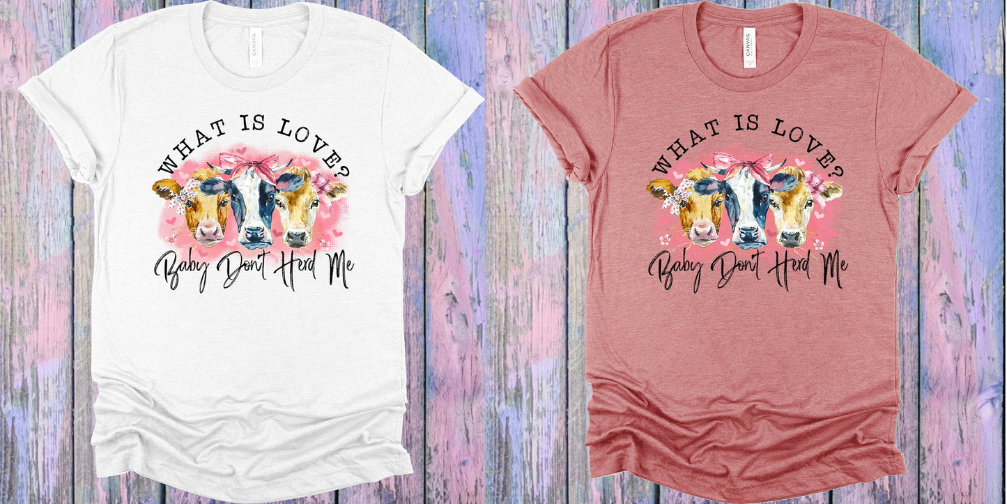 What Is Love Graphic Tee Graphic Tee