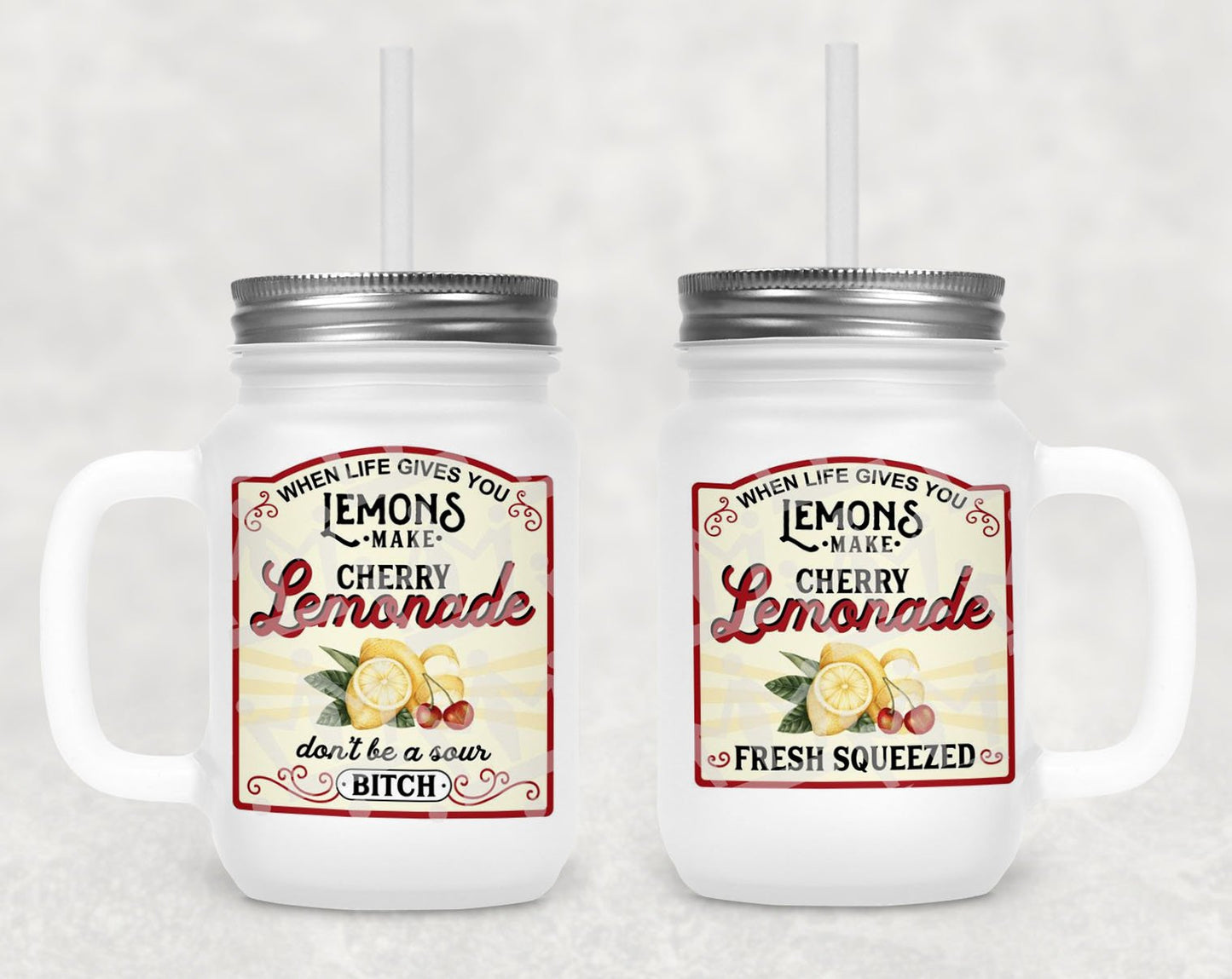 When Life Gives You Lemons Make Cherry Lemonade Frosted Mason Jar