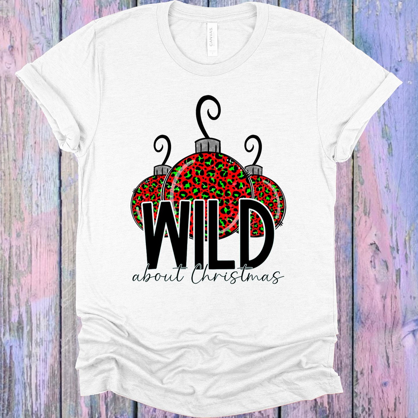 Wild About Christmas Graphic Tee Graphic Tee