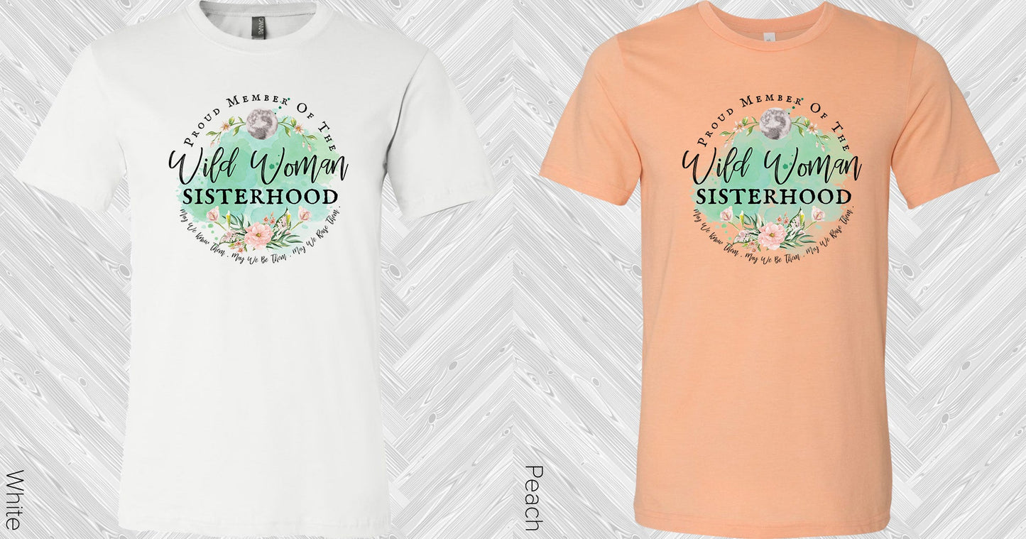 Wild Woman Sisterhood Graphic Tee Graphic Tee