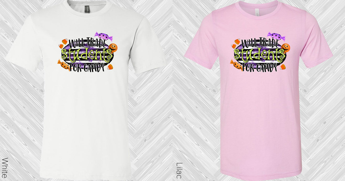 Will Trade Students For Candy Graphic Tee Graphic Tee