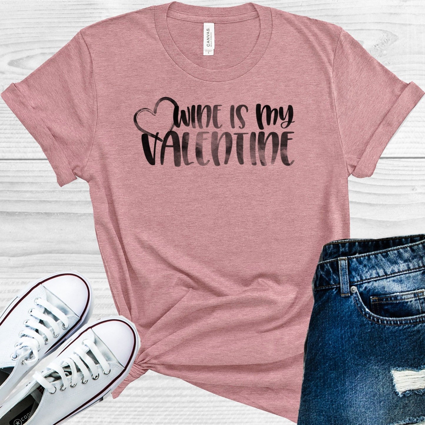 Wine Is My Valentine Graphic Tee Graphic Tee
