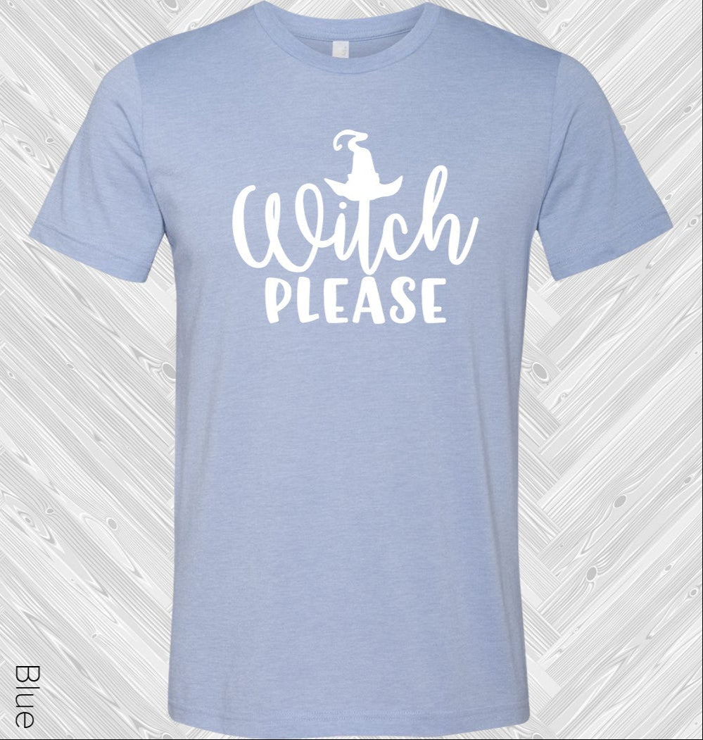 Witch Please Graphic Tee Graphic Tee