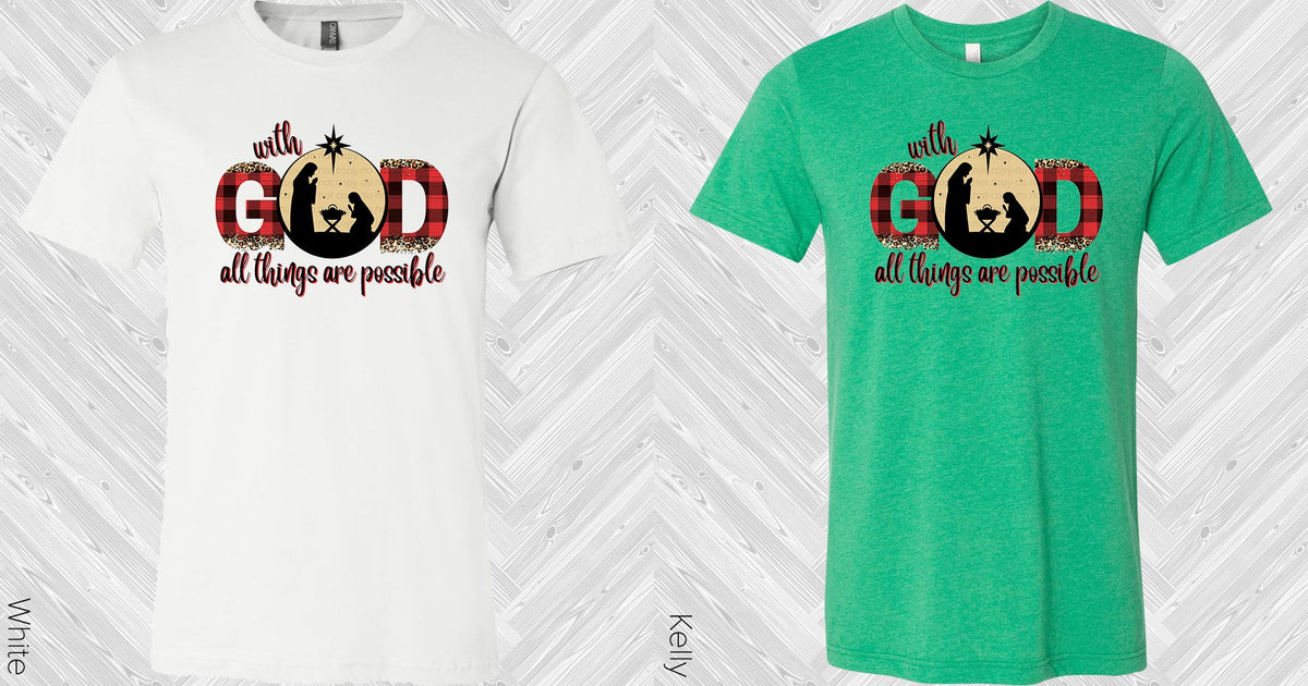 With God All Things Are Possible Graphic Tee Graphic Tee